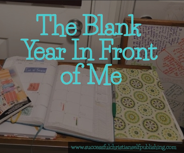 The Blank Year In Front Of Me