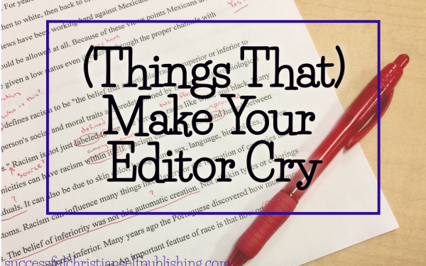 Make Your Editor Cry: Is OK okay?