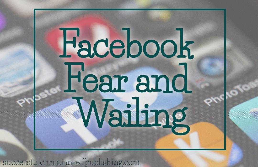 Facebook Fear and Wailing