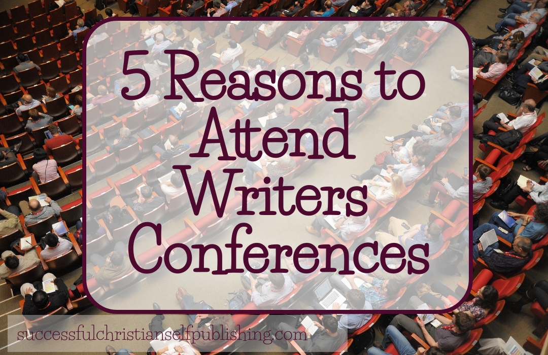 Five Reasons to Attend Writers Conferences