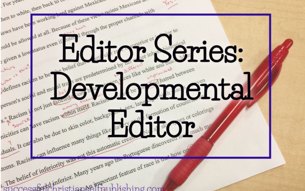 Editor Series: What is a Developmental Editor?