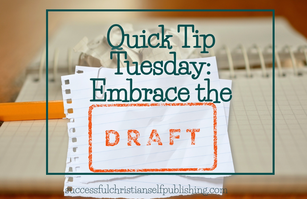 Embrace the Rough Draft