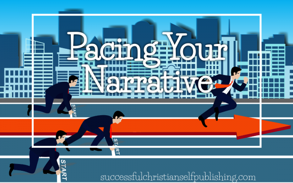 Pacing Your Narrative