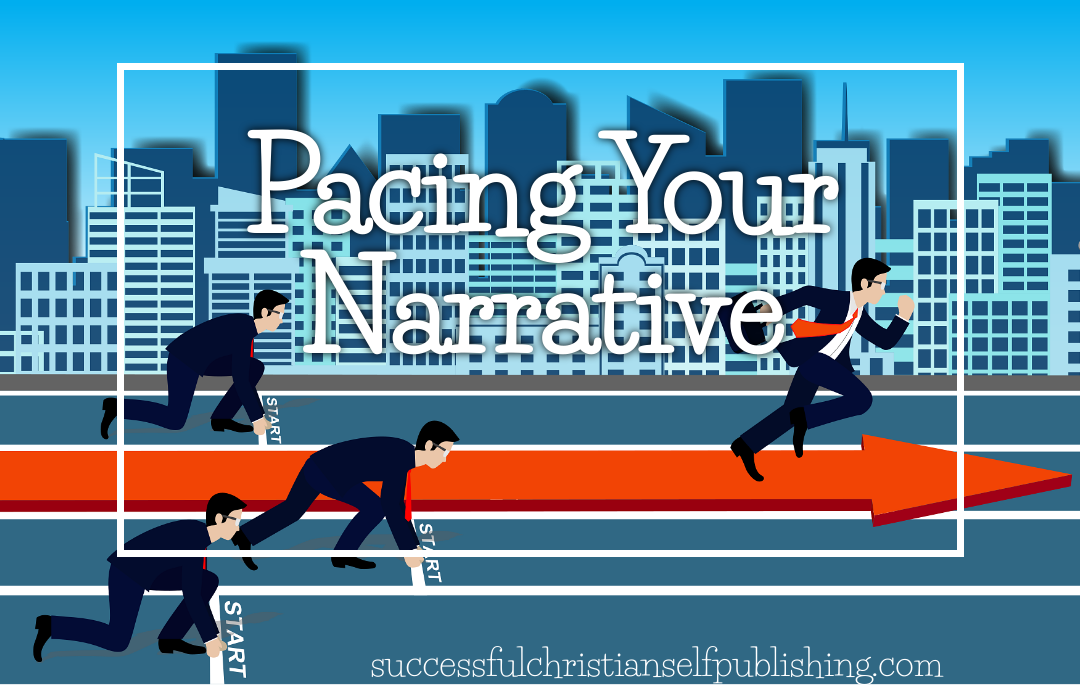 Pacing Your Narrative